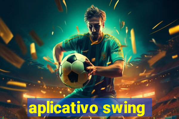 aplicativo swing