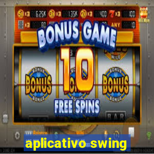 aplicativo swing