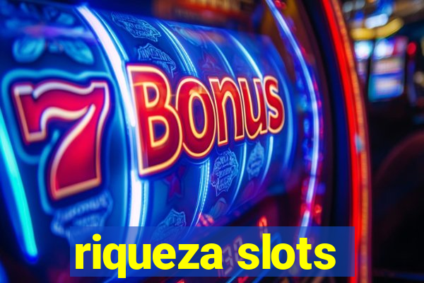 riqueza slots