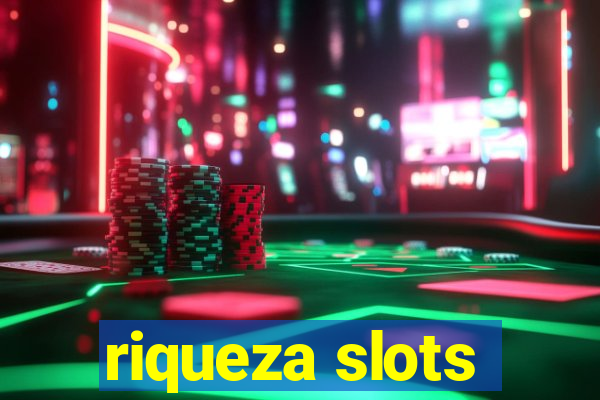 riqueza slots