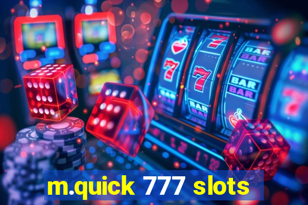 m.quick 777 slots