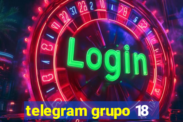 telegram grupo 18