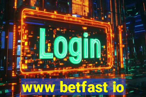 www betfast io