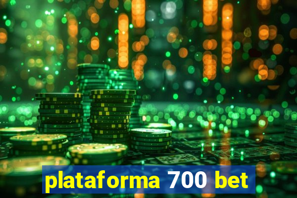 plataforma 700 bet