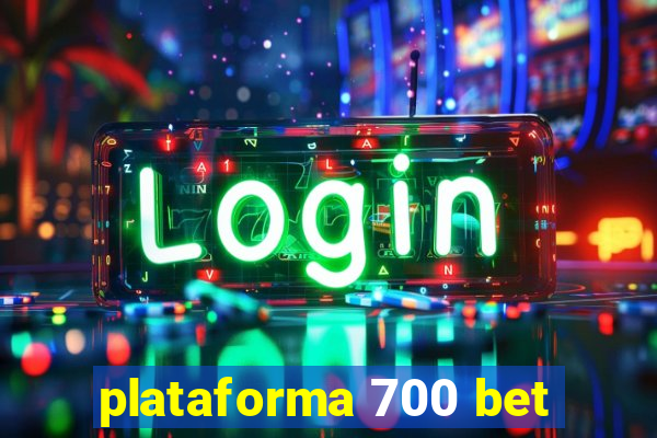 plataforma 700 bet