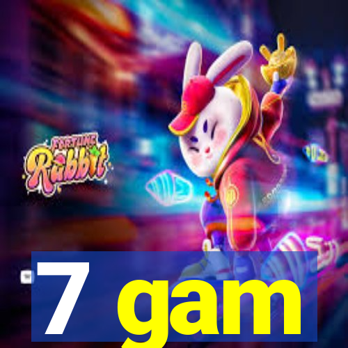 7 gam