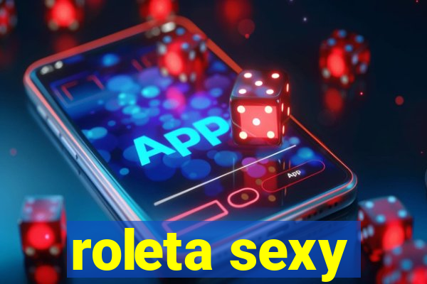 roleta sexy