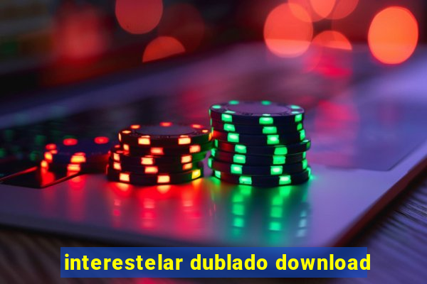 interestelar dublado download