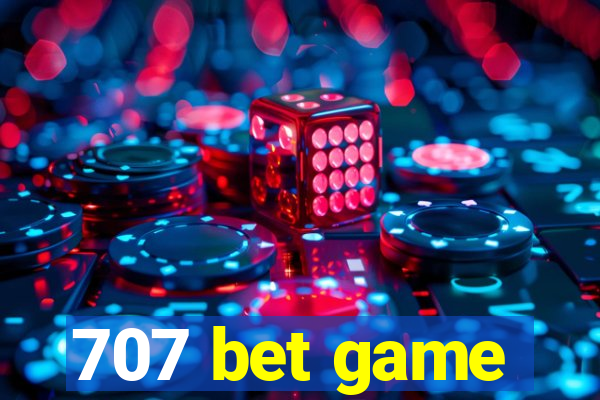 707 bet game