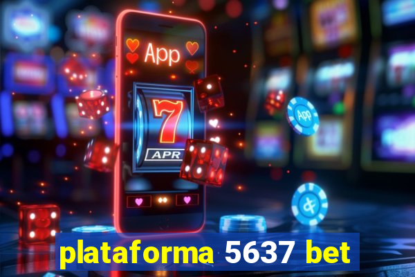 plataforma 5637 bet