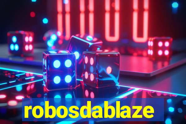 robosdablaze