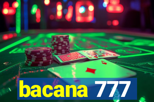 bacana 777