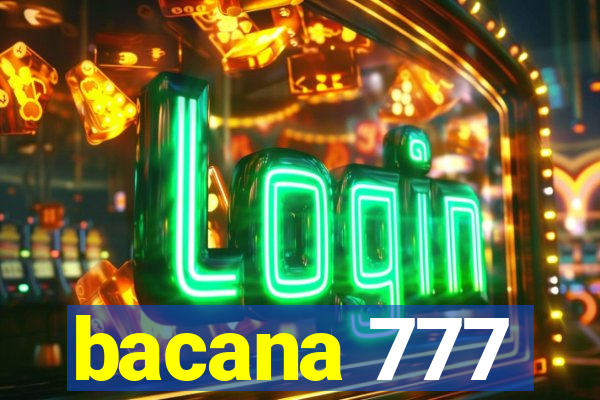 bacana 777