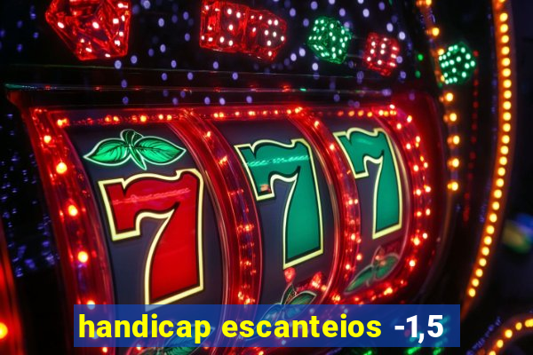 handicap escanteios -1,5