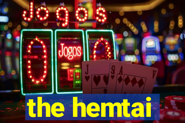 the hemtai