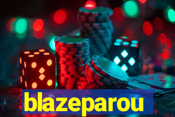 blazeparou