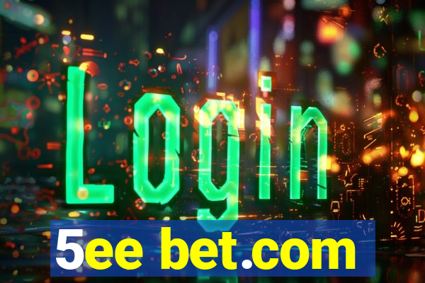 5ee bet.com