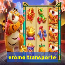 erome transporte