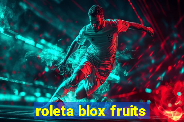 roleta blox fruits