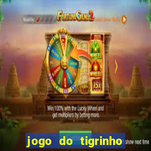 jogo do tigrinho fortune tiger demo