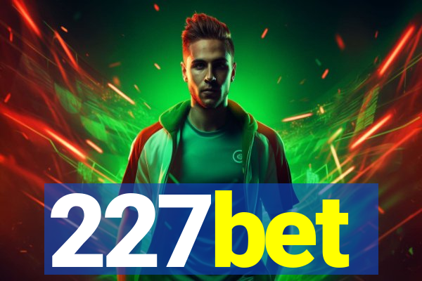 227bet