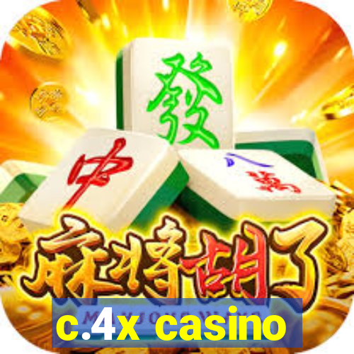 c.4x casino