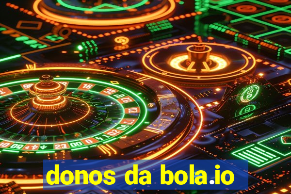 donos da bola.io