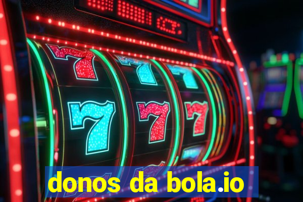 donos da bola.io