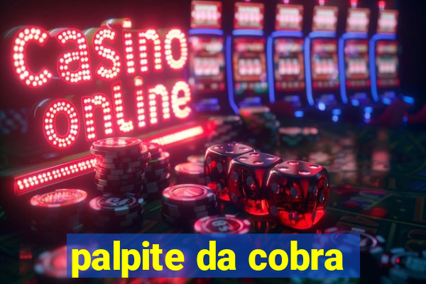 palpite da cobra