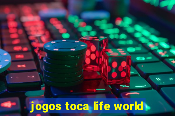 jogos toca life world