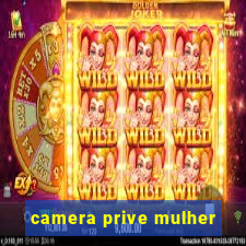 camera prive mulher