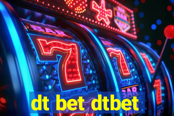 dt bet dtbet