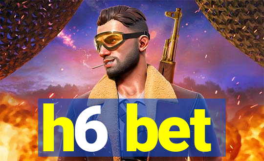 h6 bet