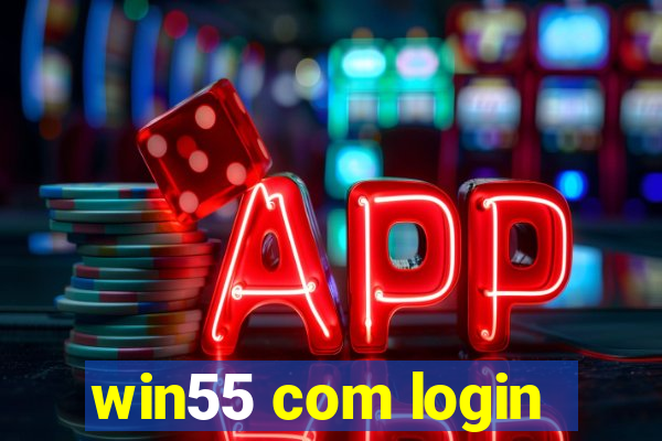 win55 com login