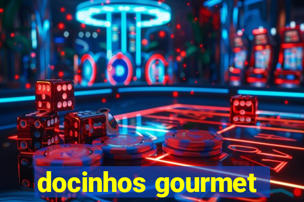 docinhos gourmet