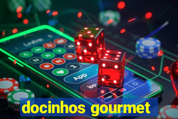 docinhos gourmet