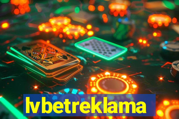 lvbetreklama