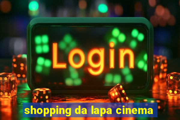 shopping da lapa cinema