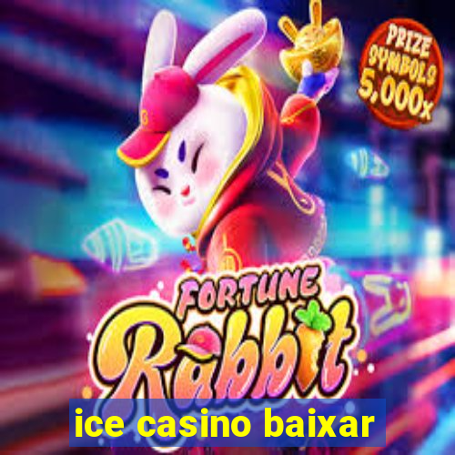 ice casino baixar