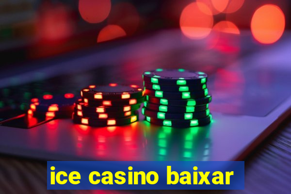 ice casino baixar