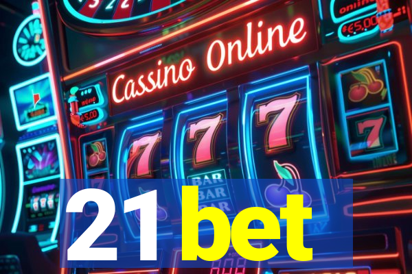 21 bet