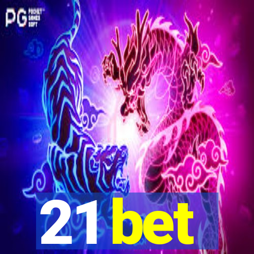 21 bet