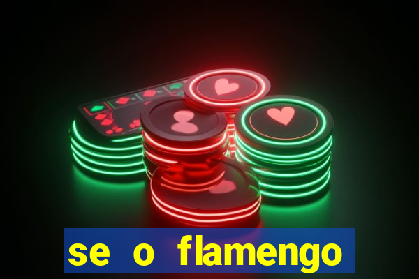 se o flamengo perder hoje o que acontece