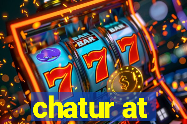 chatur at