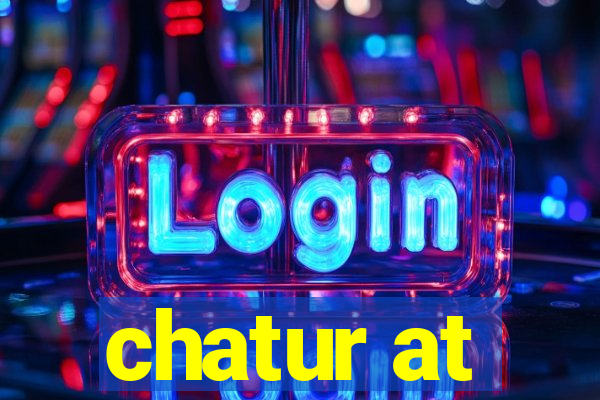 chatur at