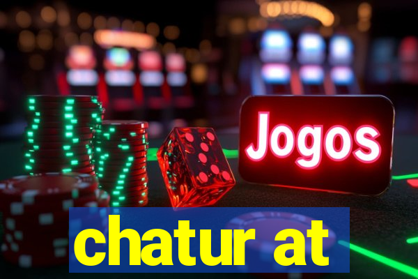 chatur at