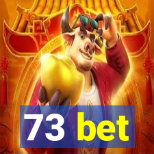 73 bet