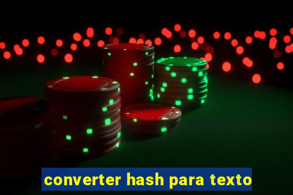 converter hash para texto