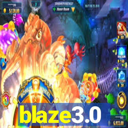 blaze3.0