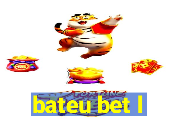 bateu bet l